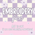 Embroidery Fee